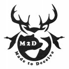 M2D MADE TO DECEIVE
