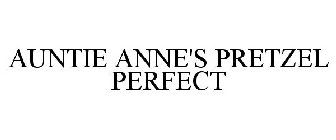 AUNTIE ANNE'S PRETZEL PERFECT