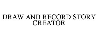 DRAW AND RECORD STORY CREATOR