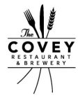 THE COVEY RESTAURANT & BREWERY