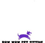 BOW WOW PET SITTING