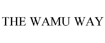 THE WAMU WAY