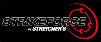 STRIKEFORCE BY STREICHER'S