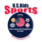 U.S. KIDS SPORTS SPORTS APPAREL & EQUIPMENT FOR KIDS! WWW.USKIDSPORTS.COM