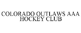COLORADO OUTLAWS AAA HOCKEY CLUB