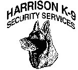 HARRISON K-9 SECURITY SERVICES