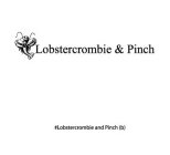 LOBSTERCROMBIE & PINCH #LOBSTERCROMBIE AND PINCH (B)