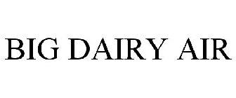 BIG DAIRY AIR