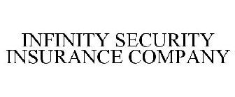 INFINITY SECURITY INSURANCE COMPANY