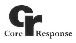 CR CORE RESPONSE