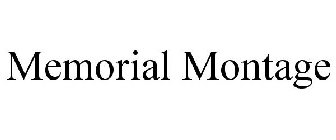 MEMORIAL MONTAGE