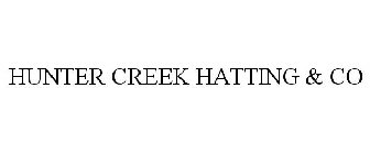 HUNTER CREEK HATTING & CO