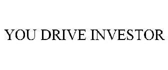 YOU DRIVE INVESTOR
