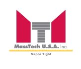 MT MASSTECH U.S.A. INC. VAPOR TIGHT