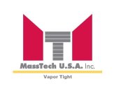 MT MASSTECH U.S.A. INC. VAPOR TIGHT