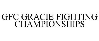 GFC GRACIE FIGHTING CHAMPIONSHIPS