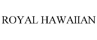 ROYAL HAWAIIAN