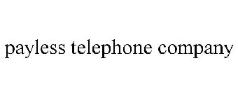 PAYLESS TELEPHONE COMPANY