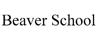 BEAVER SCHOOL