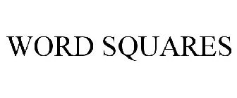WORD SQUARES