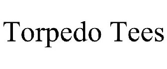 TORPEDO TEES