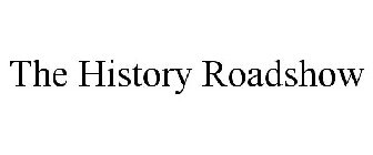 THE HISTORY ROADSHOW