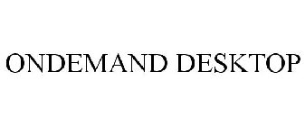ONDEMAND DESKTOP