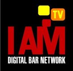 I AM DIGITAL BAR NETWORK TV