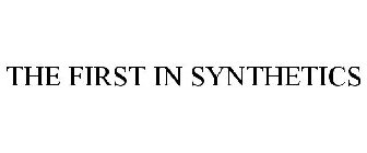 THE FIRST IN SYNTHETICS