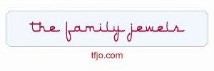 THE FAMILY JEWELS TFJO.COM