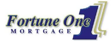FORTUNE ONE 1 MORTGAGE