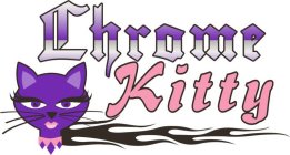 CHROME KITTY