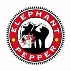ELEPHANT PEPPER