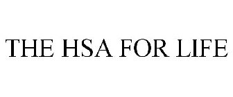 THE HSA FOR LIFE
