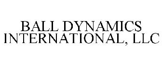 BALL DYNAMICS INTERNATIONAL, LLC