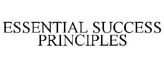 ESSENTIAL SUCCESS PRINCIPLES