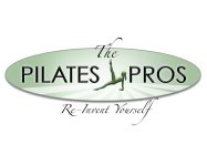 THE PILATES PROS RE-INVENT YOURSELF