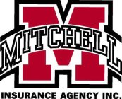 M MITCHELL INSURANCE AGENCY INC.