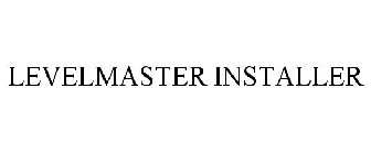 LEVELMASTER INSTALLER