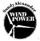 SANDY ALEXANDER WIND POWER