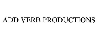ADD VERB PRODUCTIONS