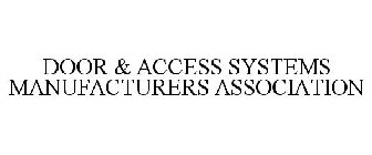 DOOR & ACCESS SYSTEMS MANUFACTURERS ASSOCIATION