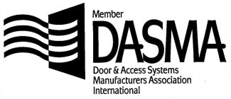 MEMBER DASMA DOOR & ACCESS SYSTEMS MANUFACTURERS ASSOCIATION INTERNATIONAL