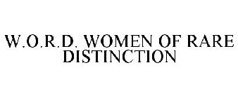 W.O.R.D. WOMEN OF RARE DISTINCTION