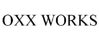 OXX WORKS