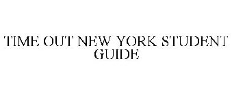 TIME OUT NEW YORK STUDENT GUIDE
