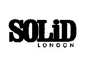 SOLID LONDON