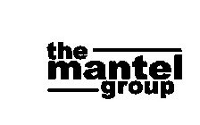 THE MANTEL GROUP