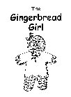 THE GINGERBREAD GIRL