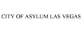 CITY OF ASYLUM LAS VEGAS